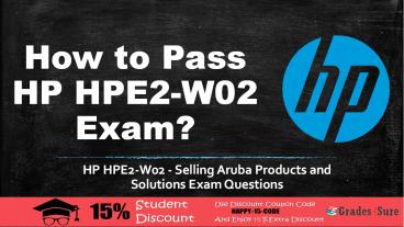 HP HPE Sales Certified HPE2-W02 Questions Answers Practice Exam