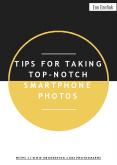 Tips for Taking Top-Notch Smartphone Photos PowerPoint PPT Presentation