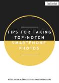 Tips for Taking Top-Notch Smartphone Photos PowerPoint PPT Presentation