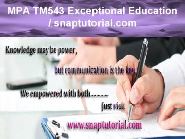 MPA TM543 Exceptional Education / snaptutorial.com