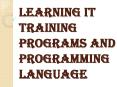 Selecting Your First Language with IT Training Programs PowerPoint PPT Presentation