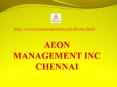 Aeon (*Management*) Inc Chennai Reviews (***Velachery***) PowerPoint PPT Presentation