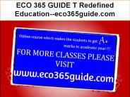 ECO 365 GUIDE T Redefined Education--eco365guide.com