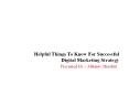 Helpful Things to Know For Successful Digital Marketing Strategy PowerPoint PPT Presentation