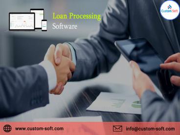 Best Loan Processing Software by CustomSoft