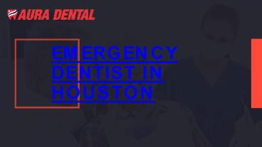 emergency dentist in Houston