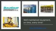 Well Maintained Equipment on Hire