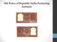 Old Notes of Republic India Featuring Animals PowerPoint PPT Presentation