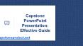 Capstone PowerPoint Presentation: Effective Guide PowerPoint PPT Presentation