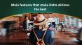 Main features that make Delta Airlines the best PowerPoint PPT Presentation