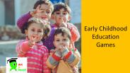Early Childhood Education Games