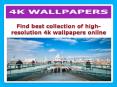 4k wallpapers PowerPoint PPT Presentation
