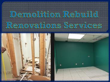 Demolition Rebuild Renovations Services
