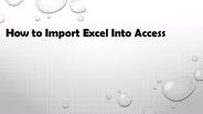 How to Import Excel Into Access
