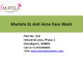 Best Product For Oily Skin Murtela SL Anti Acne Face Wash PowerPoint PPT Presentation
