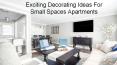 Top Exciting Decorating Ideas for Small Apartments | Silver Castle PowerPoint PPT Presentation