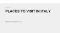 Places to Visit in Italy PowerPoint PPT Presentation