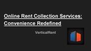 Online Rent Collection Services: Convenience Redefined