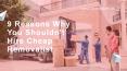 9 Reasons why you shouldn't hire a cheap removalist