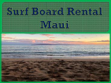 Surf Board Rental Maui