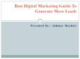 Best Digital Marketing Guide To Generate More Leads PowerPoint PPT Presentation