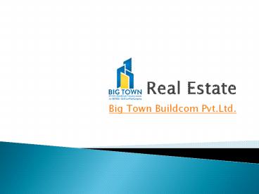 Big TownBest Real Estate Company In Lucknow