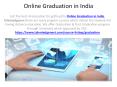 Online Graduation in India PowerPoint PPT Presentation