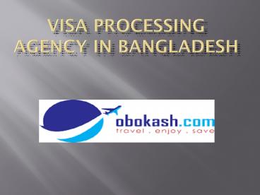 Visa processing agency in Bangladesh