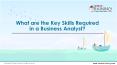 What are the Key Skills Required in a Business Analyst? PowerPoint PPT Presentation