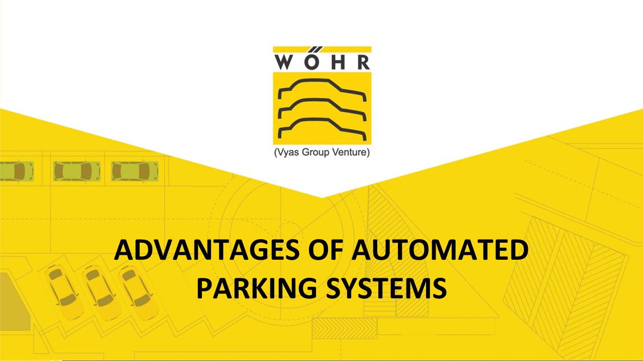 ADVANTAGES OF AUTOMATED PARKING SYSTEMS