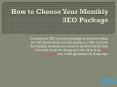 How to Choose Your Monthly SEO Package PowerPoint PPT Presentation