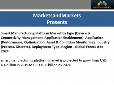 Smart Manufacturing Platform Market by Industry (Process, Discrete), Deployment Type, Region - Global Forecast to 2024