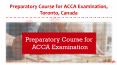 Preparatory Course for ACCA Examination, Toronto, Canada PowerPoint PPT Presentation