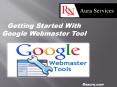 Getting Started With Google Webmaster Tool PowerPoint PPT Presentation