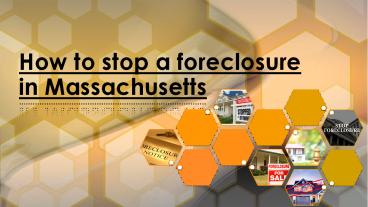 How to Stop a Foreclosure in Massachusetts