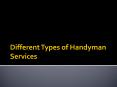 Different Types of Handyman Services PowerPoint PPT Presentation