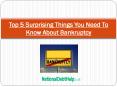 Top 5 surprising things you need to know about bankruptcy PowerPoint PPT Presentation
