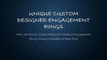 Custom Designed engagement Rings