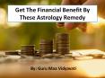 Get The Financial Benefit By These Astrology Remedy PowerPoint PPT Presentation