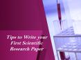 Tips to Write your First Scientific Research Paper PowerPoint PPT Presentation