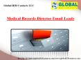 Medical Records Director Email Leads PowerPoint PPT Presentation