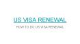 us visa renewal PowerPoint PPT Presentation