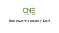 Best coworking spaces in Delhi PowerPoint PPT Presentation