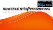 Top Benefits of Having Personalized Shirts