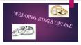 Wedding Rings Online PowerPoint PPT Presentation