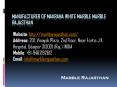 Manufacturer of Makrana White Marble Marble Rajasthan PowerPoint PPT Presentation
