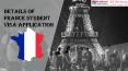 Details of France Student Visa Application PowerPoint PPT Presentation