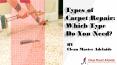 Types of Carpet Repair: Which Type Do You Need PowerPoint PPT Presentation