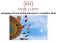 Amusement Park Accident Lawyer in Hamilton, Ohio PowerPoint PPT Presentation
