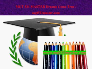 MGT 521 MASTER Dreams Come True / mgt521master.com